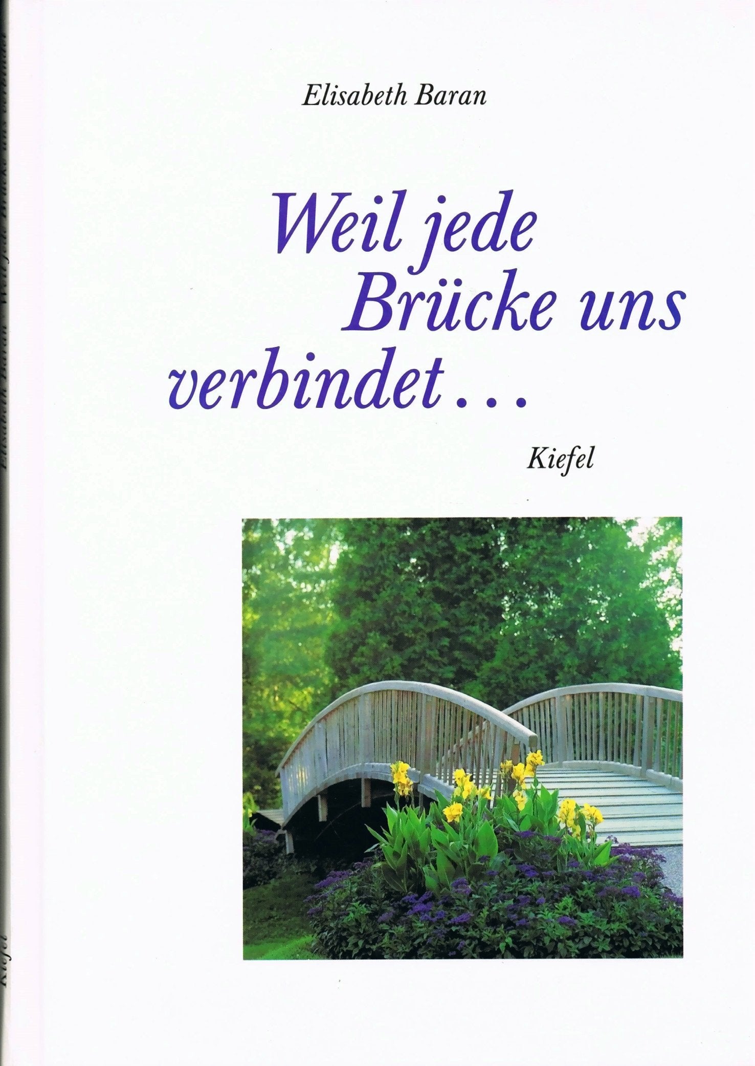 Weil jede Brücke uns verbindet... Books