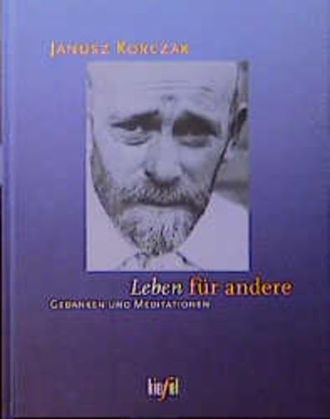 Leben für andere: Gedanken und Meditationen (Denkerinnen und Denker des Glaubens) Self-help