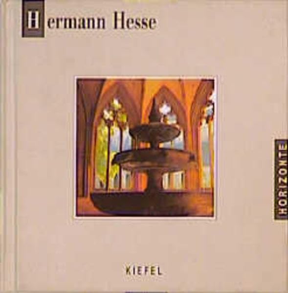Hermann Hesse: Aus seinen Werken und Briefen (Kiefel-Horizonte) Art & Literature