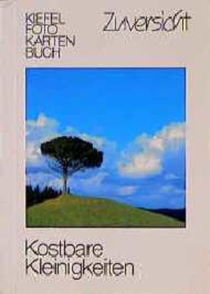 Kiefel Fotokartenbuch Zuversicht. Kostbare Kleinigkeiten Books
