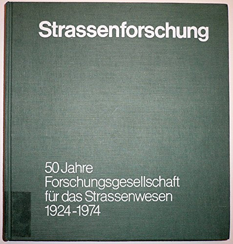 Strassenforschung. 50 Jahre Forschungsgesellschaft für das Strassenwesen 1924 - 1974. Books