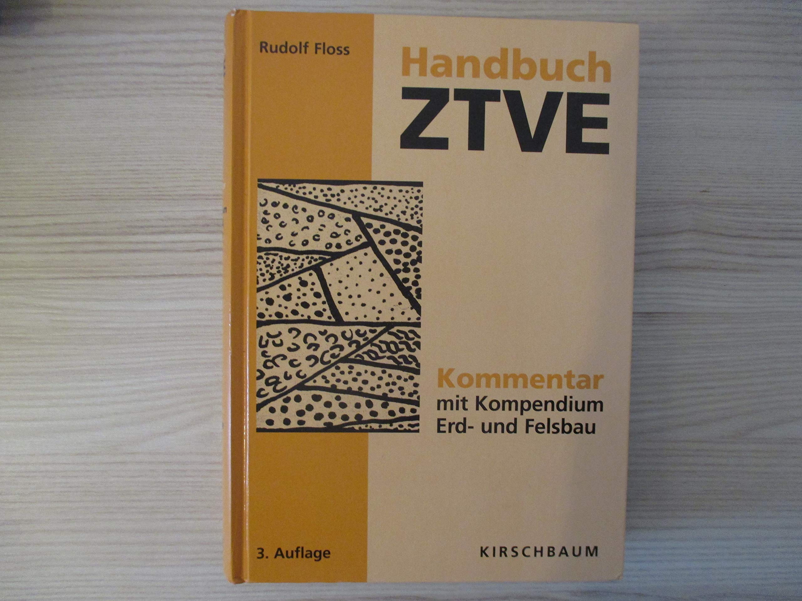 Handbuch ZTVE: Kommentar mit Kompendium Erd- und Felsbau Law