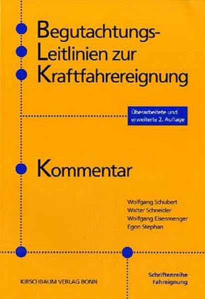 Begutachtungs-Leitlinien zur Kraftfahrereignung: Kommentar Medicine