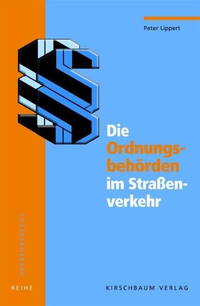 Die Ordnungsbehörden im Straßenverkehr Law