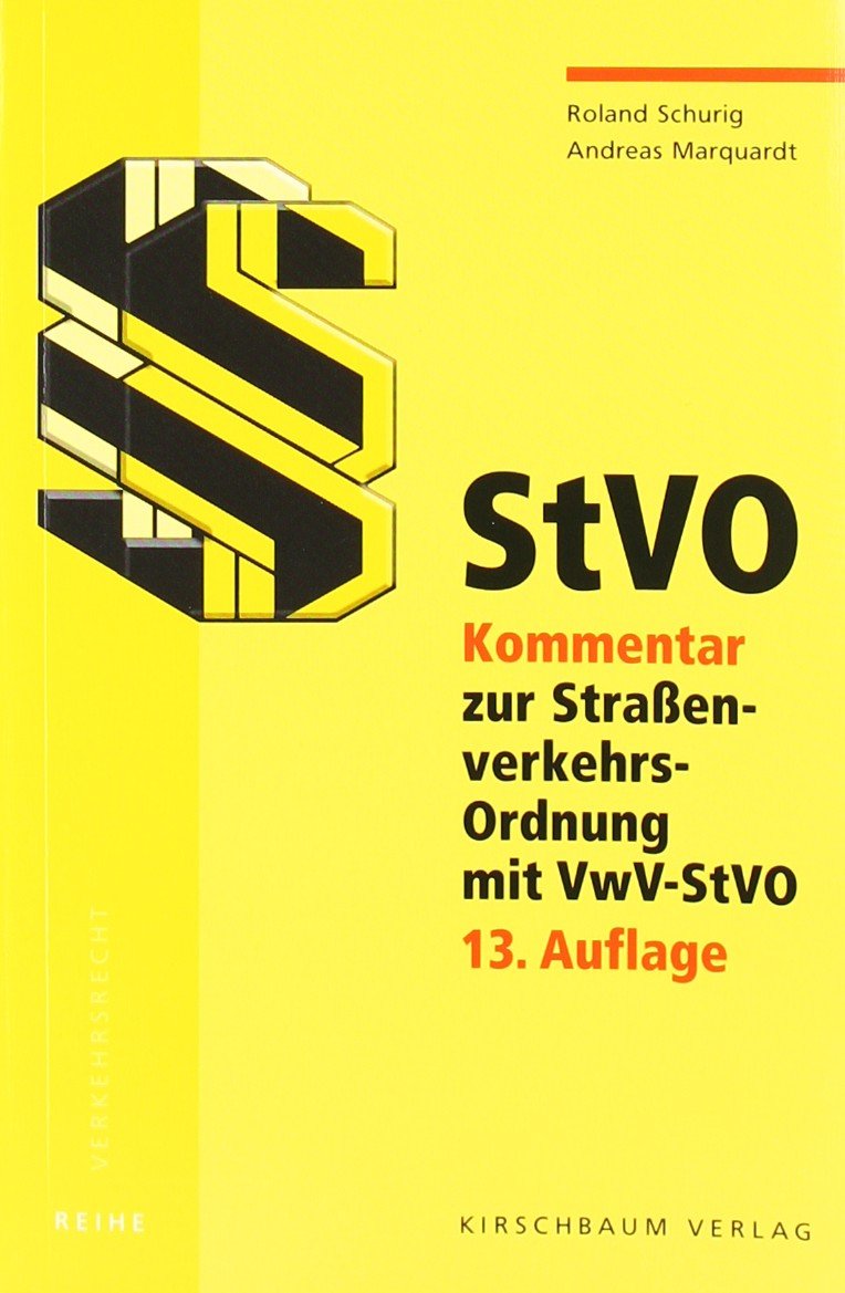 StVO - Kommentar zur neuen Straßenverkehrs-Ordnung mit VwV-StVO Law