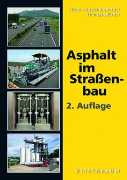 Asphalt im Straßenbau Business & Technology