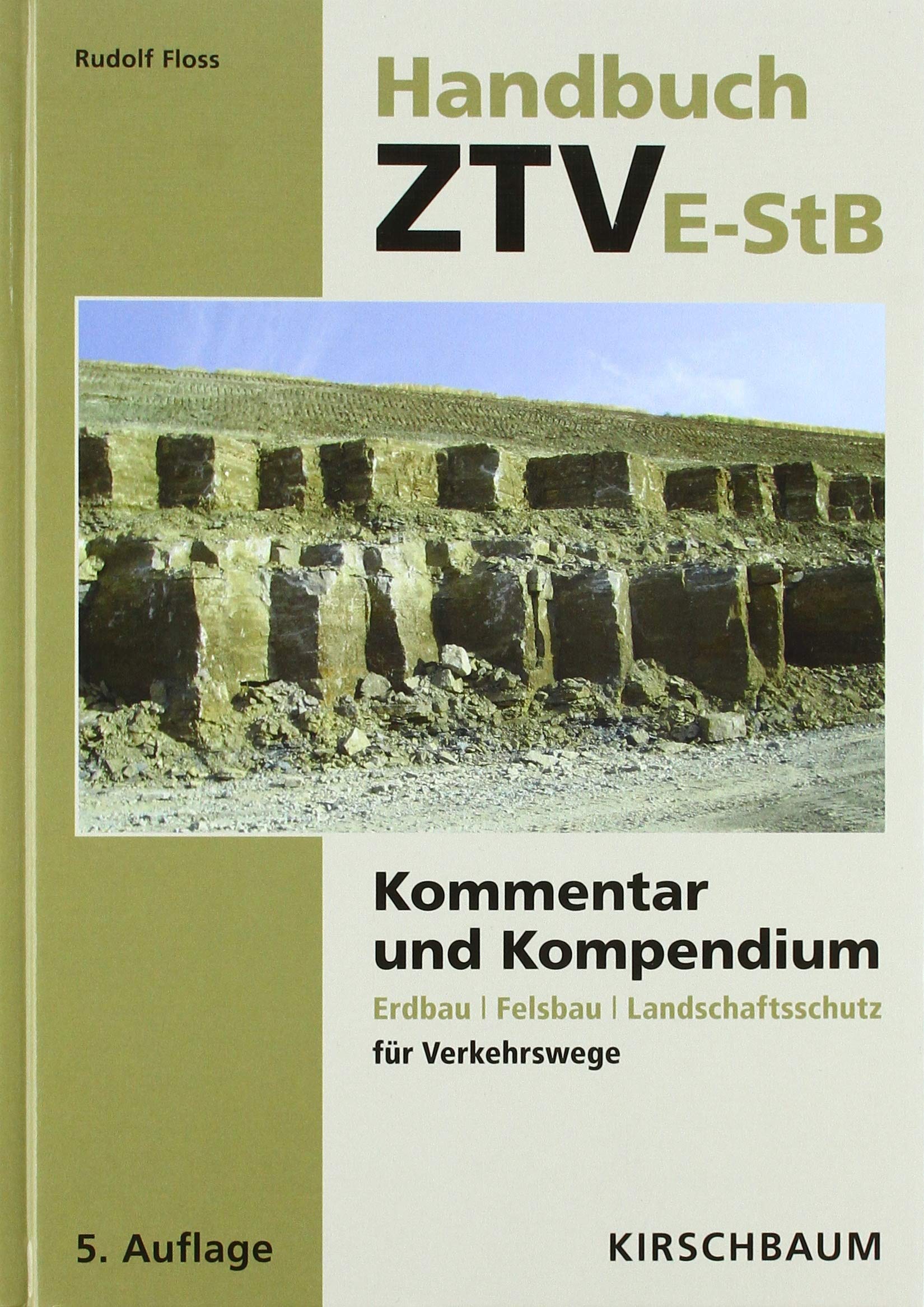 Handbuch ZTV E-StB: Kommentar und Kompendium Erdbau | Felsbau | Landschaftsschutz für Verkehrswege Reference Books