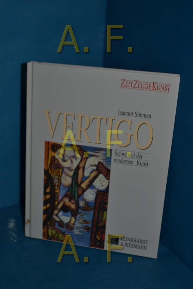 Vertigo: Schwindel der modernen Kunst (Zeit Zeuge Kunst) Professional & Reference Books