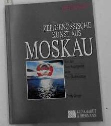 Zeitgenössische Kunst aus Moskau: Von der Neo-Avantgarde zum Post-Stalinismus (Zeit Zeuge Kunst) Books