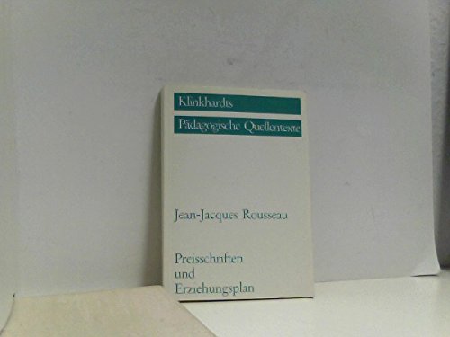 Preisschriften und Erziehungsplan (Klinkhardts Pädagogische Quellentexte) Learning & Reference