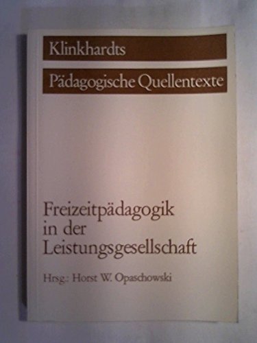 Freizeitpädagogik in der Leistungsgesellschaft Education & Training