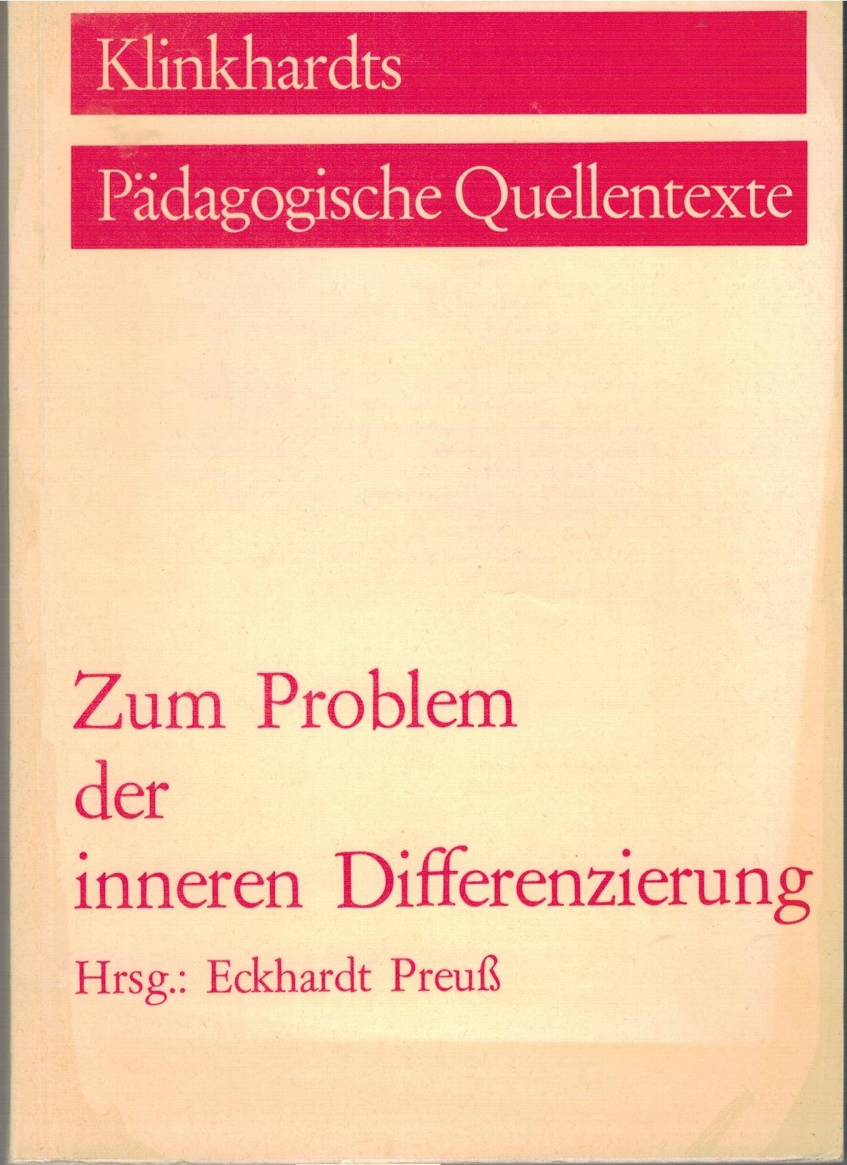 Zum Problem der inneren Differenzierung (Klinkhardts Pädagogische Quellentexte) Education & Training