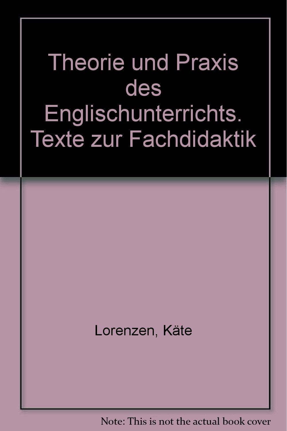 Theorie und Praxis des Englischunterrichts Foreign Languages ​​& Dictionaries