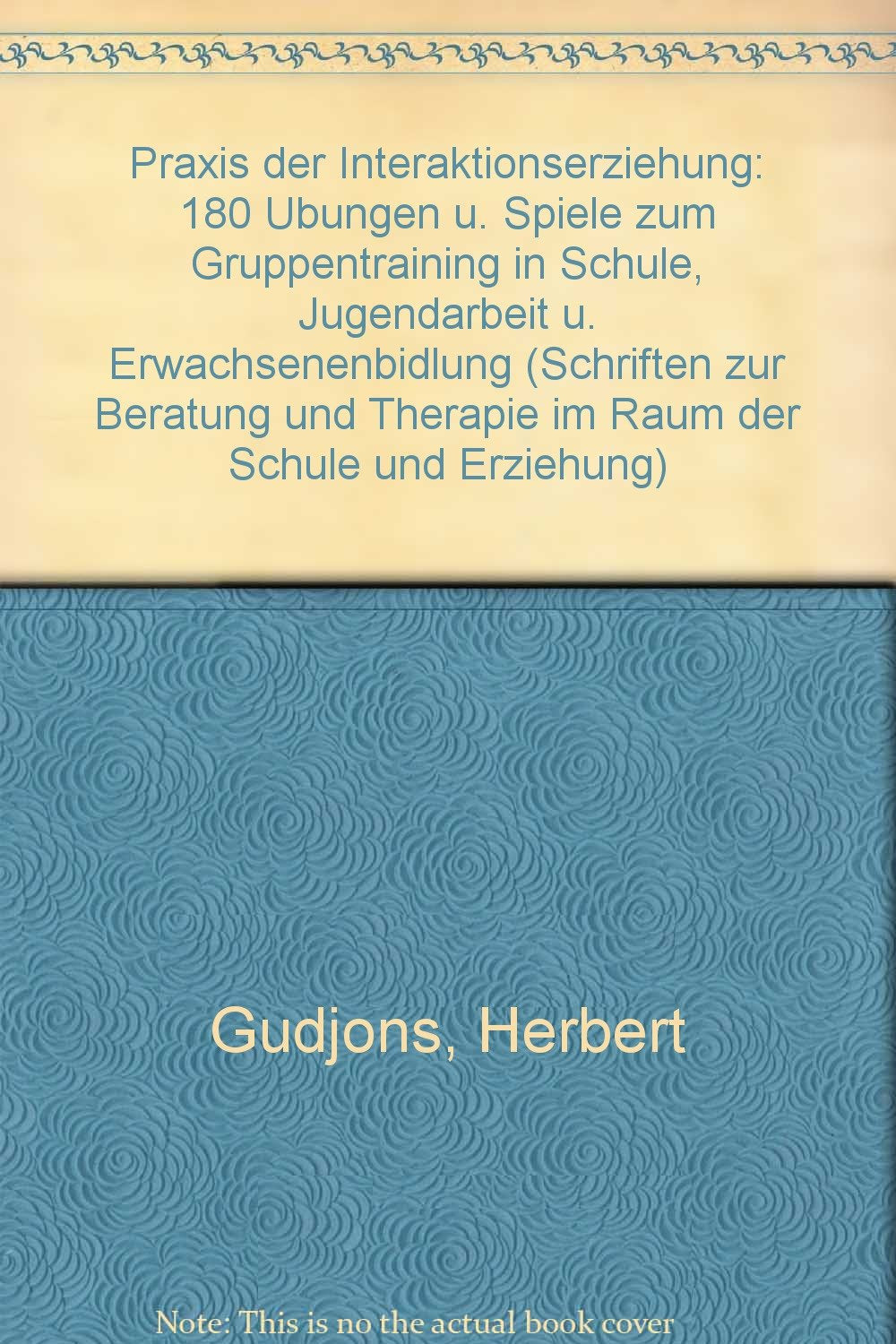 Praxis der Interaktionserziehung - Schriften zur Beratung und Therapie im Raum der Schule und Erziehung Books