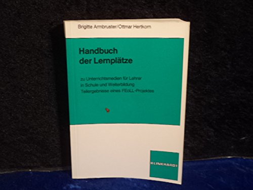 Handbuch der Lernplätze. Unterrichtsmedien für Lehrer in Schule und Weiterbildung Books