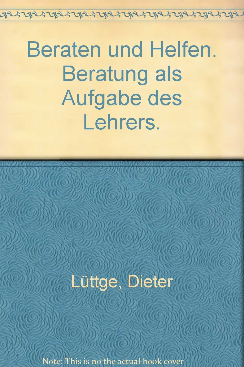 Beraten und Helfen (Erziehen und Unterrichten in der Schule) Books