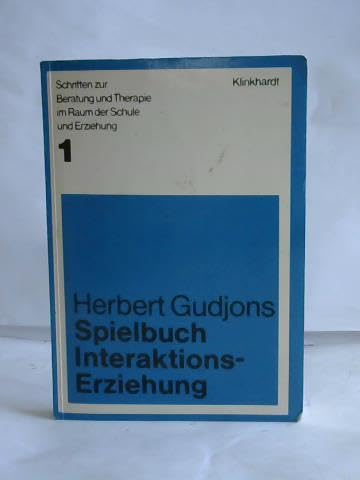 Spielbuch Interaktionserziehung: 180 Spiele und Übungen zum Gruppentraining in Schule, Jugendarbeit und Erwachsenenbildung (Schriften zur Beratung und Therapie im Raum der Schule und Erziehung) Parents & Children