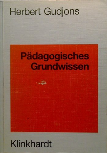 Pädagogisches Grundwissen: Überblick - Kompendium - Studienbuch Education & Training