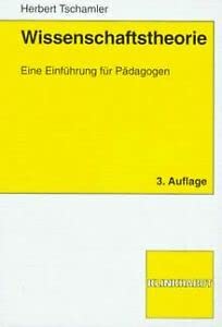 Wissenschaftstheorie: Eine Einführung für Pädagogen Books