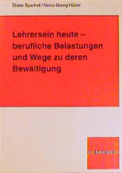 Lehrersein heute - berufliche Belastungen und Wege zu deren Bewältigung Psychology