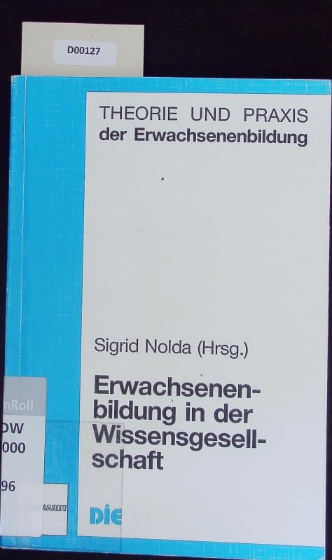Erwachsenenbildung in der Wissensgesellschaft (Theorie und Praxis der Erwachsenenbildung) Books