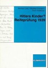 Hitlers Kinder? Reifeprüfung 1939 Books