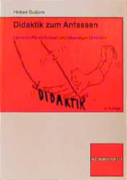 Didaktik zum Anfassen: Lehrer/in - Persönlichkeit und lebendiger Unterricht Education & Training
