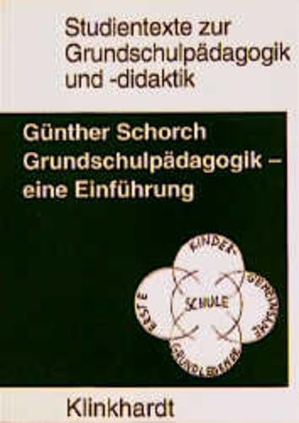 Grundschulpädagogik - eine Einführung: Selbstverständnis und Kernaufgaben (Studientexte zur Grundschulpädagogik und -didaktik) Education & Training