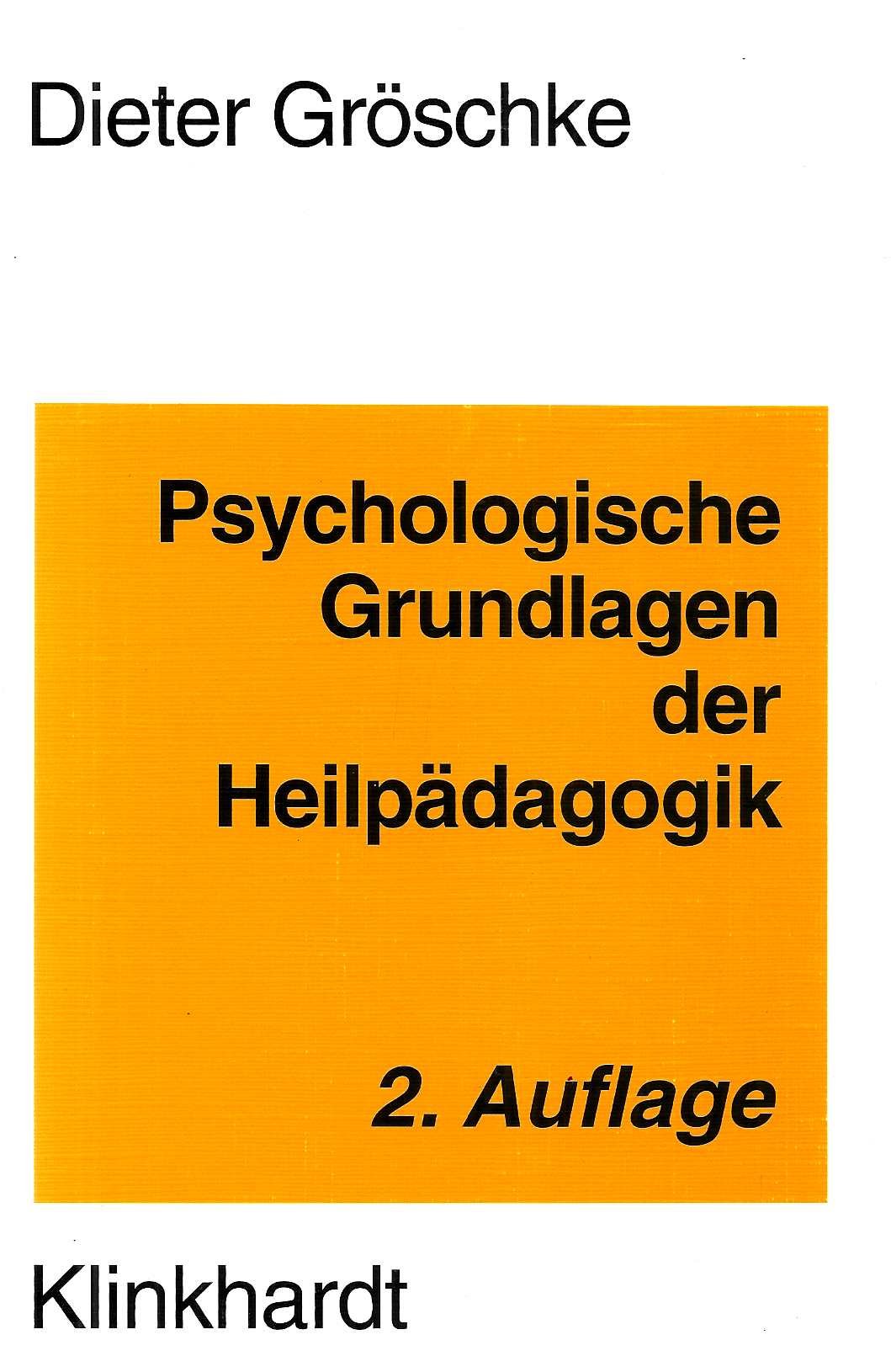 Psychologische Grundlagen der Heilpädagogik: Ein Lehrbuch zur Orientierung für Heil- Sonder- und Sozialpädagogen Education & Training