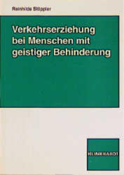 Verkehrserziehung bei Menschen mit geistiger Behinderung Education & Training
