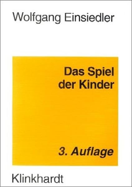 Das Spiel der Kinder: Zur Pädagogik und Psychologie des Kinderspiels Books