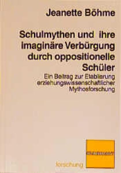 Schulmythen und ihre imaginäre Verbürgung durch oppositionelle Schüler. Ein Betrag zur Etablierung erziehungswissenschaftlicher Mythosforschung Politics & History