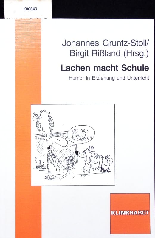 Lachen macht Schule. Humor in Erziehung und Unterricht Education & Training