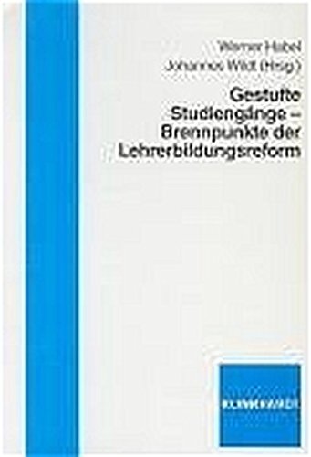 Gestufte Studiengänge - Brennpunkte der Lehrerbildungsreform Books