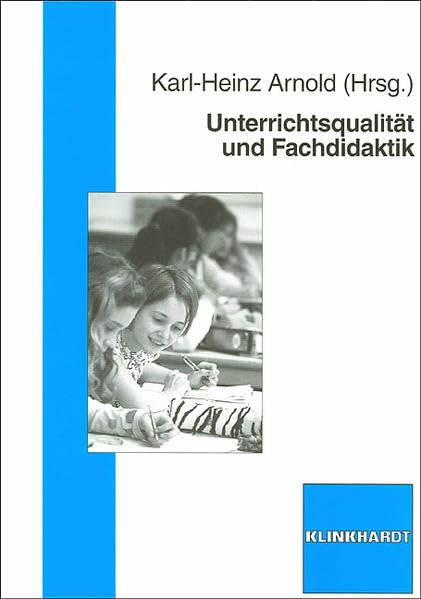 Unterrichtsqualität und Fachdidaktik Education & Training