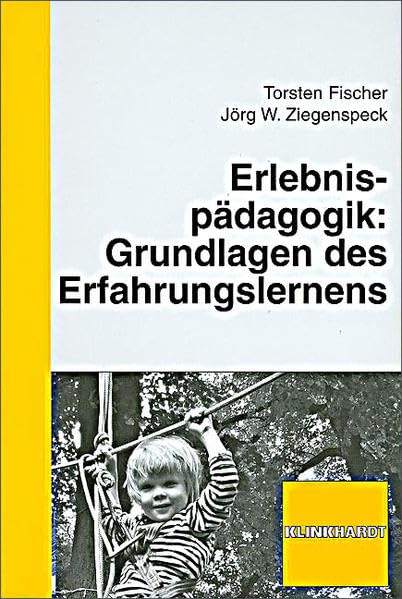 Erlebnispädagogik: Grundlagen des Erfahrungslernens Education & Training