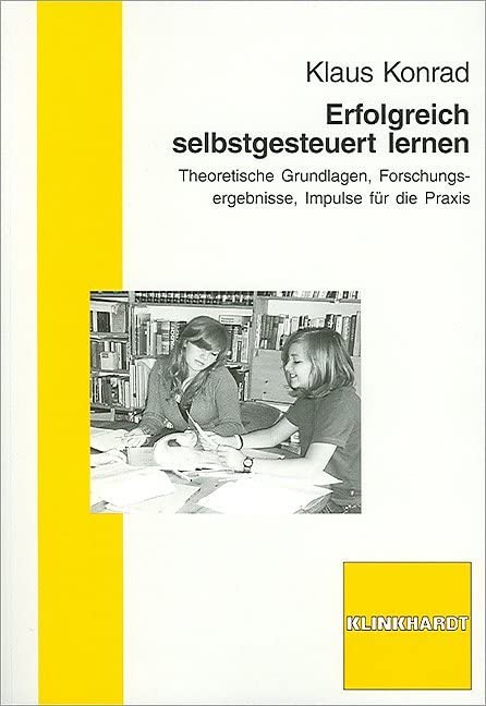Erfolgreich selbstgesteuert lernen Learning & Reference