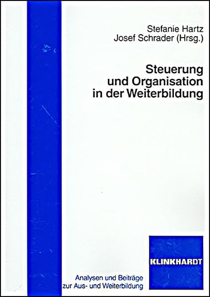 Steuerung und Organisation in der Weiterbildung Business & Technology