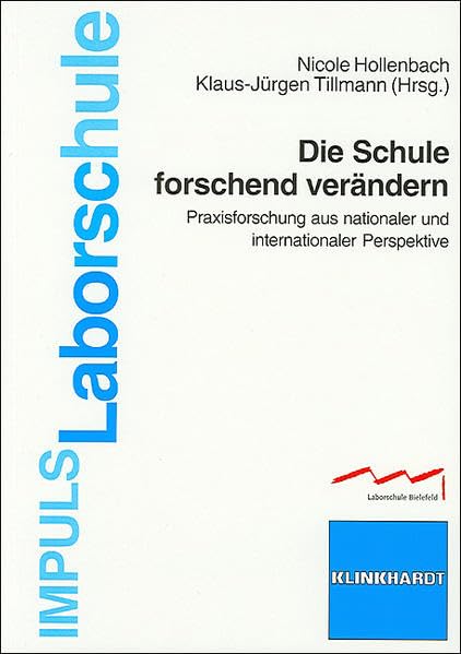 Die Schule forschend verändern: Praxisforschung aus nationaler und internationaler Perspektive (IMPULS Laborschule) Politics & History