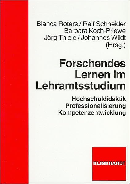 Forschendes Lernen im Lehramtsstudium: Hochschuldidaktik-Professionalisierung -Kompetenzentwicklung Education & Training