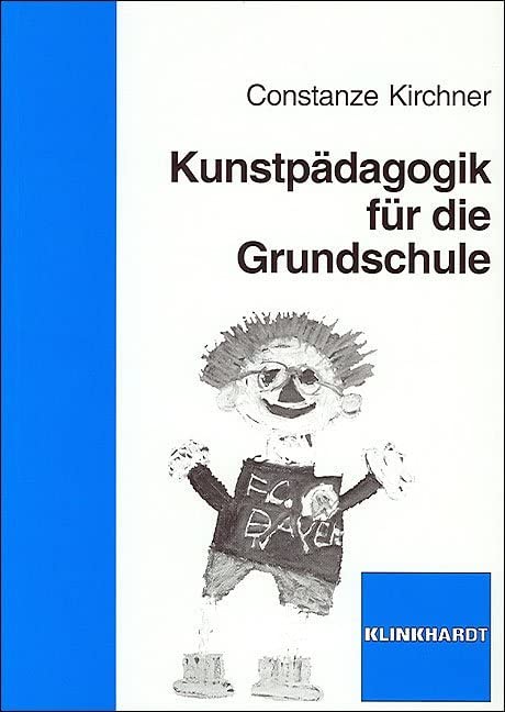 Kunstpädagogik für die Grundschule Education & Training