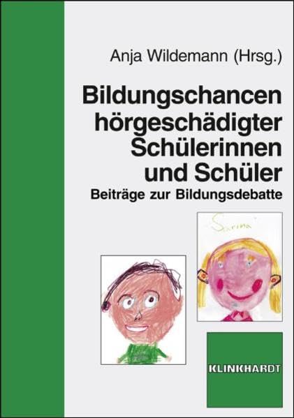 Bildungschancen hörgeschädigter Schülerinnen und Schüler: Beiträge zur Bildungsdebatte Books