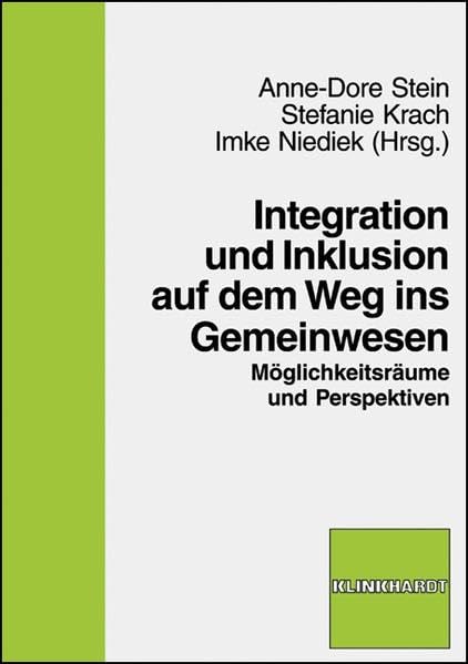 Integration und Inklusion auf dem Weg ins Gemeinwesen: Möglichkeitsräume und Perspektiven Education & Training