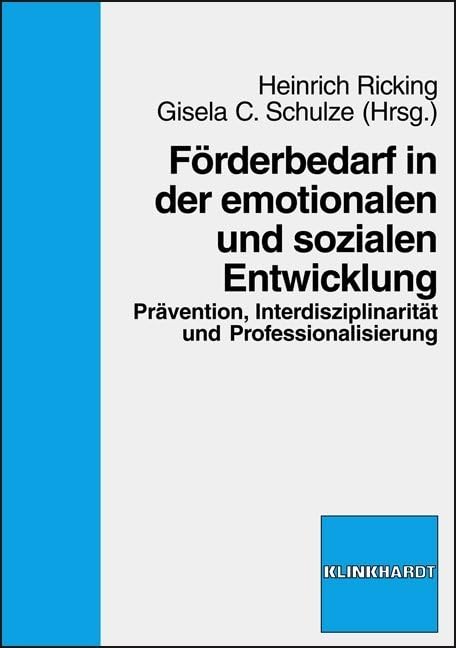 Förderbedarf in der emotionalen und sozialen Entwicklung Social Sciences
