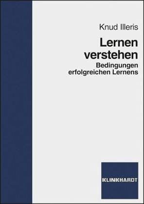 Lernen verstehen: Bedingungen erfolgreichen Lernens Learning & Reference