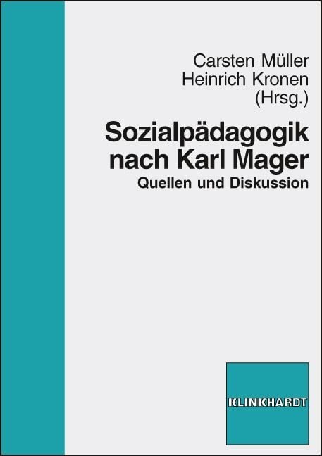 Sozialpädagogik nach Karl Mager: Quellen und Diskussion Social Sciences