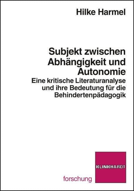 Subjekt zwischen Abhängikeit und Autonomie Education & Training