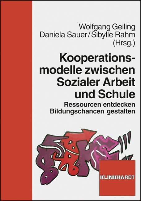 Kooperationsmodelle zwischen Sozialer Arbeit und Schule Social Sciences