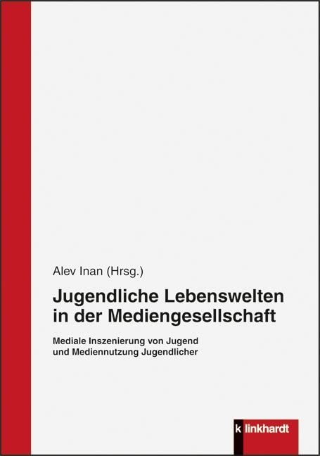 Jugendliche Lebenswelten in der Mediengesellschaft Books