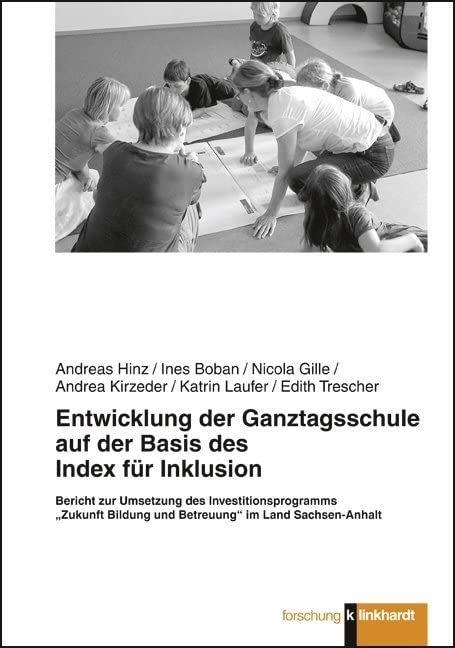 Entwicklung der Ganztagsschule auf der Basis des Index für Inklusion Education & Training
